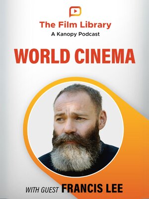 The Film Library: A Kanopy Podcast, Season 1, Episode 4 - Audiobook